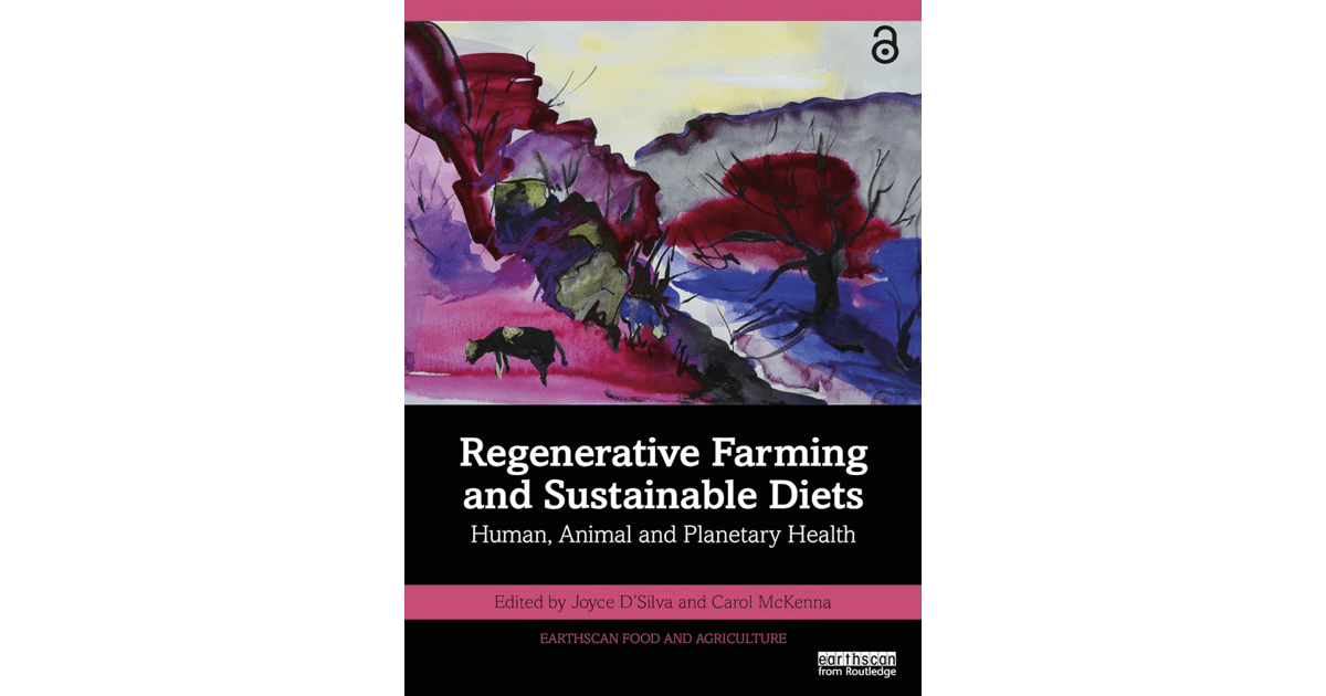 Book cover of Regenerative Farming and Sustainable Diets: Human, Animal and Planetary Health